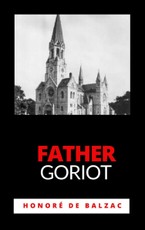 de, H: Father Goriot