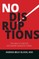 No Disruptions