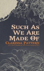 Such As We Are Made Of
