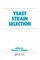 Yeast Strain Selection