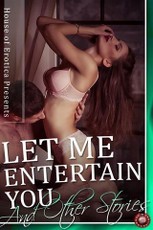 Let Me Entertain You and Other Stories