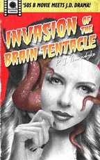 Invasion of the Brain Tentacle
