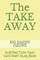 The Take Away