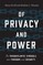 Of Privacy and Power