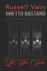 Ghetto Bastard III