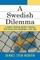 A Swedish Dilemma