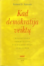 Kad demokratija veiktų: pilietinės tradicijos šiuolaikinėje Italijoje