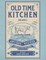 Old Time Kitchen Volume 2