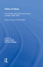 Cities of Ideas: Civil Society and Urban Governance in Britain 1800¿000