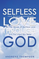 Selfless Love Through God