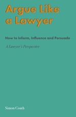 Argue Like A Lawyer