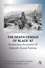 The Death Census of Black '47: Eyewitness Accounts of Ireland's Great Famine