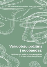 Vairuotojų požiūris į nuobaudas: teisingumas, veiksmingumas, paskirtis ir jų psichologinės prielaidos Vairuotojų požiūris į nuobaudas: teisingumas, veiksmingumas, paskirtis ir jų psichologinės prielaidos