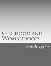 Girlhood and Womanhood