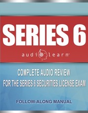 Series 6 Exam AudioLearn