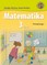 Matematika. Vadovėlis III klasei. 1-oji knyga