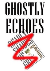Ghostly Echoes