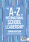 Watson, S: A-Z of International School Leadership