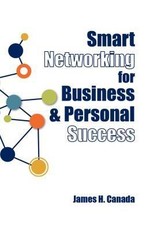 Smart Networking for Business & Personal Success