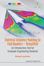 Statistical Turbulence Modelling for Fluid Dynamics - Demystified: An Introductory Text for Graduate Engineering Students