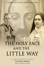 The Holy Face and the Little Way