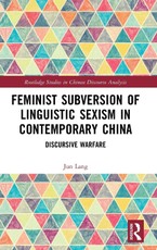 Feminist Subversion of Linguistic Sexism in Contemporary China