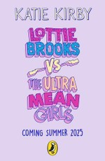 Lottie Brooks vs The Ultra Mean Girls