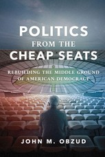 Politics from the Cheap Seats