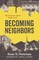 Becoming Neighbors