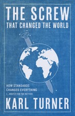 The Screw That Changed the World