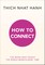 Hanh, T: How to Connect
