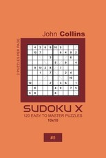 Sudoku X - 120 Easy To Master Puzzles 10x10 - 5