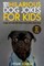 101 Hilarious Dog Jokes For Kids