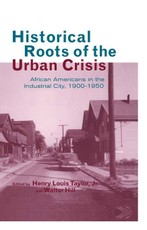 Historical Roots of the Urban Crisis