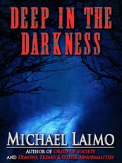 Deep in the Darkness