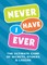 Never Have I Ever