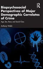 Biopsychosocial Perspectives of Major Demographic Correlates of Crime