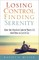 Losing Control, Finding Serenity