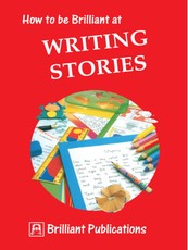 How to be Brilliant at Writing Stories