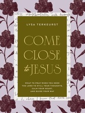 Come Close to Jesus