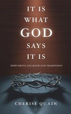 It Is What God Says It Is