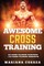 AWESOME CROSS TRAiNING