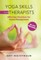 Yoga Skills for Therapists: Effective Practices for Mood Management