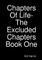 Chapters Of Life-The Excluded Chapters Book One