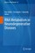 RNA Metabolism in Neurodegenerative Diseases