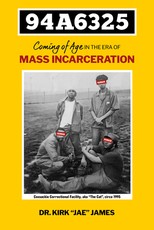 94a6325: Coming of Age in the Era of Mass Incarceration