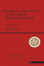The Mind, The Brain And Complex Adaptive Systems