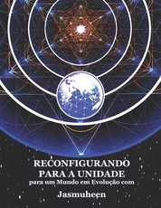 RECONFIGURANDO PARA A UNIDADE para um Mundo em EvoluÃ§Ã£o