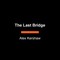 The Last Bridge
