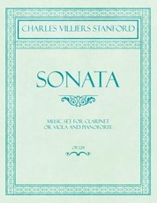 Sonata - Music Set for Clarinet or Viola and Pianoforte - Op.129